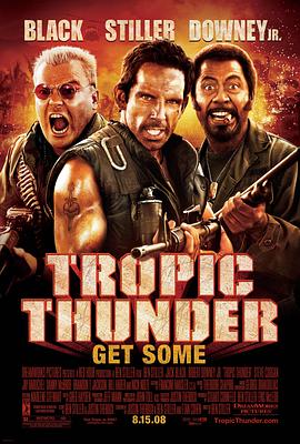 热带惊雷 Tropic Thunder