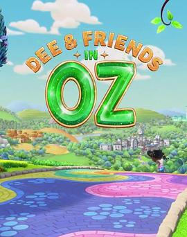 小迪与好友的绿野仙踪 Dee & Friends in Oz